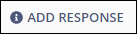 Add Response button/