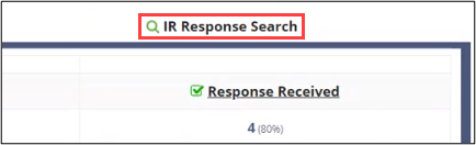 IR Response Search tab is displayed after your company has sent IR responses to the agency.