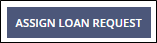 Button: Assign Loan Request Button 2