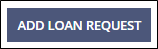 Add Loan Request button