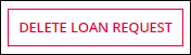 Delete Loan Request button