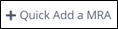 The Quick Add a MRA command allows you to associate an MRA with the Loan Request