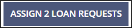 The Assign # Loan requests command will assign all the selected loan requests to the assignee. The # is replaced by the actual number of loan requests you selected.