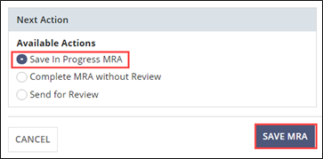 Save the MRA in progress for completion later