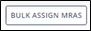 Bulk Assign MRAs command
