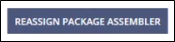 Reassign Package Assembler button