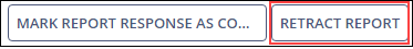 screen capture of the retract report command button