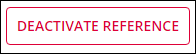 Confirm that you want to deactivate the reference