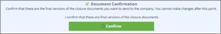 Confirm the final version of closure documents