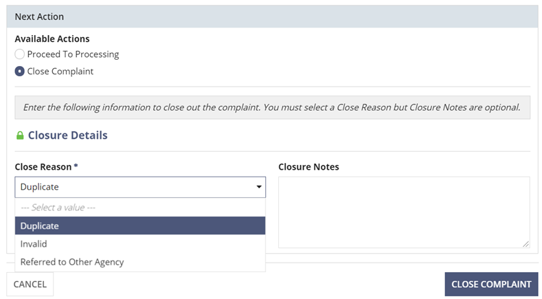 Optional: Close the complaint if it is a duplicate or invalid.