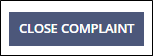 Close Complaint button