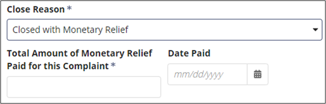 Closed with Monetary Relief option allows you to enter an amount and date
