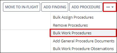 Bulk Work Procedures Ellipsis Menu Selection