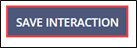 Save Interaction button