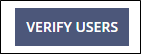 Click Verify Users to complete the monthly user verification process.